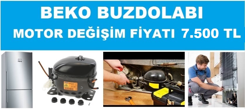 beko buzdolabı motor fiyatı 7.500 tl