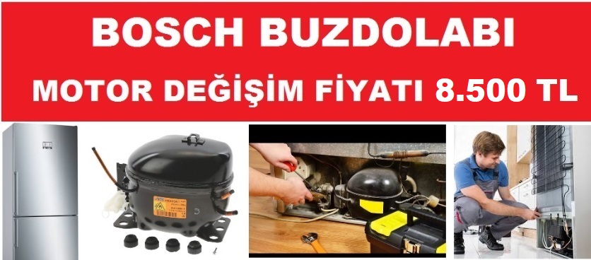 bosch buzdolabı motor fiyatı 8.500 tl